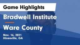 Bradwell Institute vs Ware County  Game Highlights - Nov. 16, 2021