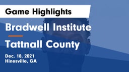 Bradwell Institute vs Tattnall County Game Highlights - Dec. 18, 2021