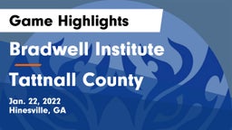 Bradwell Institute vs Tattnall County Game Highlights - Jan. 22, 2022