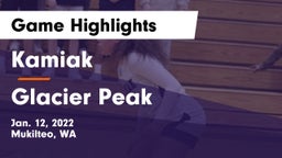 Kamiak  vs Glacier Peak  Game Highlights - Jan. 12, 2022