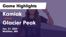 Kamiak  vs Glacier Peak  Game Highlights - Jan. 31, 2024