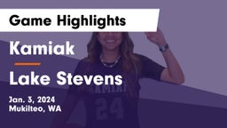 Kamiak  vs Lake Stevens  Game Highlights - Jan. 3, 2024