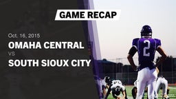 Recap: Omaha Central  vs. South Sioux City 2015