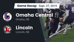 Recap: Omaha Central  vs. Lincoln  2019
