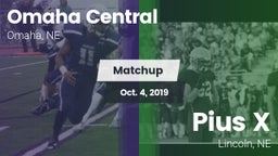 Matchup: Omaha Central High vs. Pius X  2019
