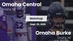 Matchup: Omaha Central High vs. Omaha Burke  2020