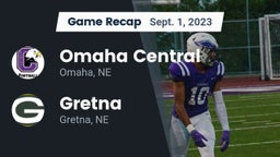 Recap: Omaha Central  vs. Gretna  2023
