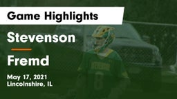 Stevenson  vs Fremd  Game Highlights - May 17, 2021