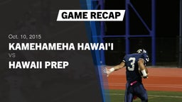 Recap: Kamehameha Hawai'i  vs. Hawaii Prep  2015