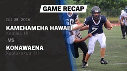 Recap: Kamehameha Hawai'i  vs. Konawaena  2016