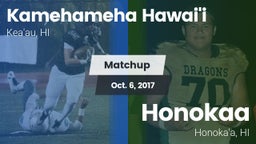 Matchup: Kamehameha Hawai'i vs. Honokaa  2017