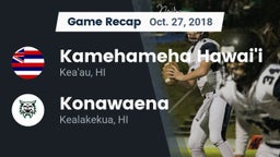 Recap: Kamehameha Hawai'i  vs. Konawaena  2018