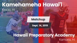 Matchup: Kamehameha Hawai'i vs. Hawaii Preparatory Academy 2019