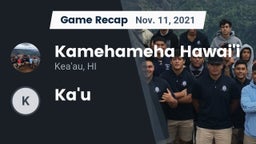 Recap: Kamehameha Hawai'i  vs. Ka'u 2021