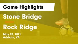 Stone Bridge  vs Rock Ridge  Game Highlights - May 20, 2021