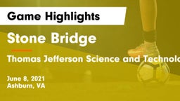 Stone Bridge  vs Thomas Jefferson Science and Technology Game Highlights - June 8, 2021