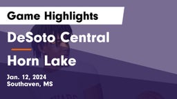 DeSoto Central  vs Horn Lake  Game Highlights - Jan. 12, 2024
