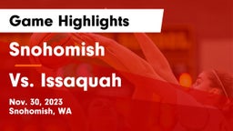 Snohomish  vs Vs. Issaquah Game Highlights - Nov. 30, 2023