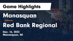 Manasquan  vs Red Bank Regional  Game Highlights - Dec. 16, 2023