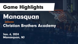 Manasquan  vs Christian Brothers Academy Game Highlights - Jan. 6, 2024