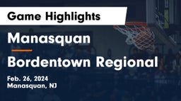 Manasquan  vs Bordentown Regional  Game Highlights - Feb. 26, 2024