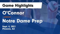 O'Connor  vs Notre Dame Prep  Game Highlights - Sept. 4, 2021