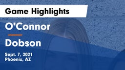 O'Connor  vs Dobson Game Highlights - Sept. 7, 2021