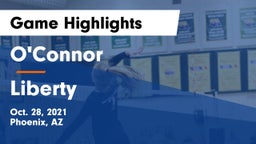 O'Connor  vs Liberty  Game Highlights - Oct. 28, 2021