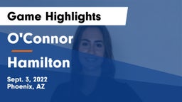 O'Connor  vs Hamilton Game Highlights - Sept. 3, 2022