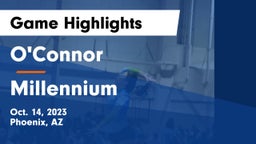 O'Connor  vs Millennium   Game Highlights - Oct. 14, 2023