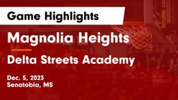 Magnolia Heights  vs Delta Streets Academy Game Highlights - Dec. 5, 2023