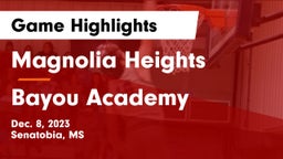 Magnolia Heights  vs Bayou Academy  Game Highlights - Dec. 8, 2023