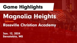 Magnolia Heights  vs Rossville Christian Academy  Game Highlights - Jan. 12, 2024