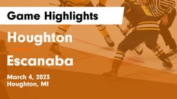 Houghton  vs Escanaba  Game Highlights - March 4, 2023