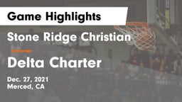 Stone Ridge Christian  vs Delta Charter Game Highlights - Dec. 27, 2021
