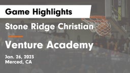 Stone Ridge Christian  vs Venture Academy Game Highlights - Jan. 26, 2023