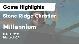 Stone Ridge Christian  vs Millennium   Game Highlights - Feb. 9, 2023