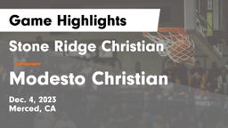 Stone Ridge Christian  vs Modesto Christian Game Highlights - Dec. 4, 2023