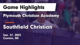 Plymouth Christian Academy  vs Southfield Christian  Game Highlights - Jan. 27, 2023