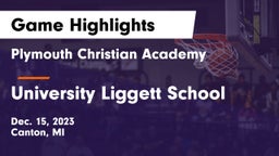Plymouth Christian Academy  vs University Liggett School Game Highlights - Dec. 15, 2023