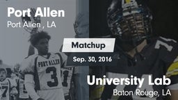 Matchup: Port Allen High vs. University Lab  2016