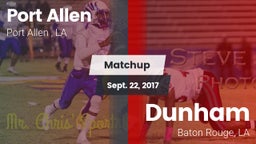 Matchup: Port Allen High vs. Dunham  2017