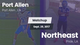 Matchup: Port Allen High vs. Northeast  2017