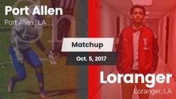 Matchup: Port Allen High vs. Loranger  2017