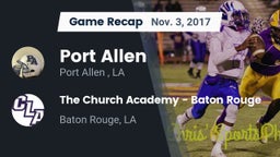 Recap: Port Allen  vs. The Church Academy - Baton Rouge 2017