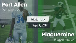 Matchup: Port Allen High vs. Plaquemine  2018