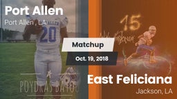 Matchup: Port Allen High vs. East Feliciana  2018