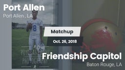 Matchup: Port Allen High vs. Friendship Capitol  2018