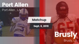 Matchup: Port Allen High vs. Brusly  2019