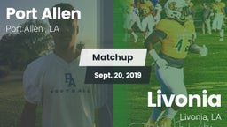 Matchup: Port Allen High vs. Livonia  2019
